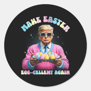 Make Easter Egg-cellent Again Funny Trump Bunny Sp Classic Round Sticker