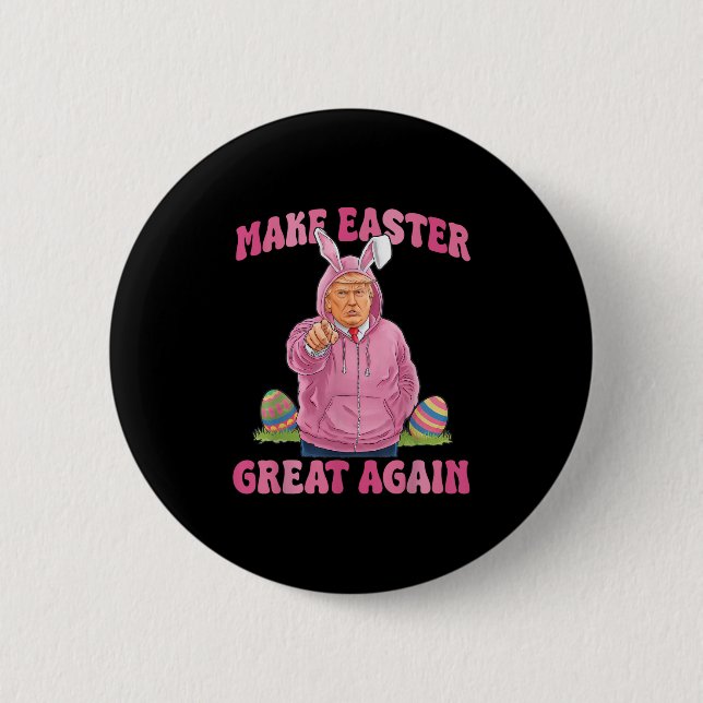 Make Easter Great Again Easter Day Egg Funny Trump 2 Inch Round Button (Front)