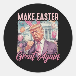 Make Easter Great Again Funny Trump Bunny Classic Round Sticker