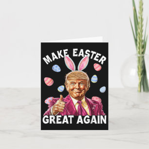 Make Easter Great Again Funny Trump Bunny Spring Card