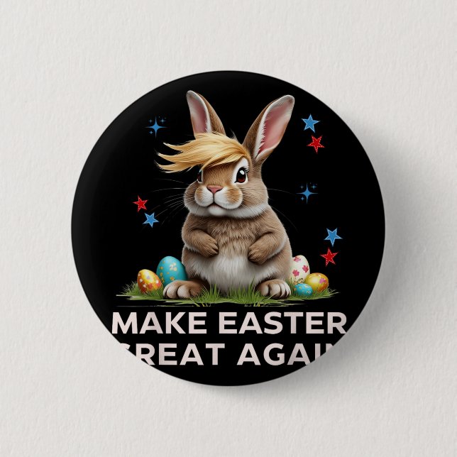 Make Easter Great Again Funny Trump Bunny Spring E 2 Inch Round Button (Front)