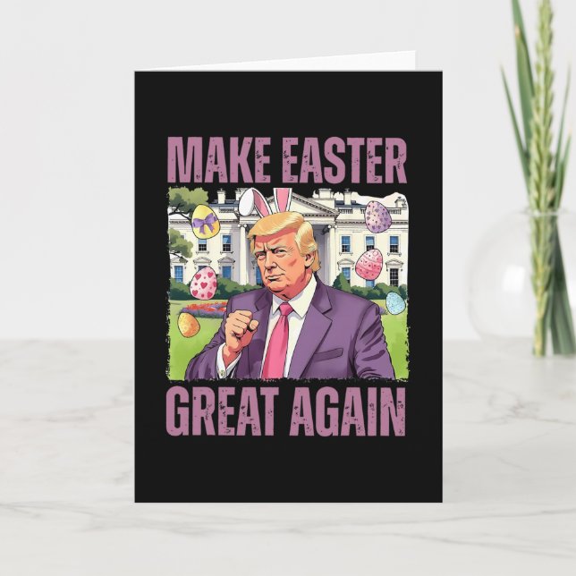 Make Easter Great Again Funny Trump Bunny Spring H Card (Front)