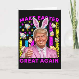 Make Easter Great Again Funny Trump Bunny Spring H Card