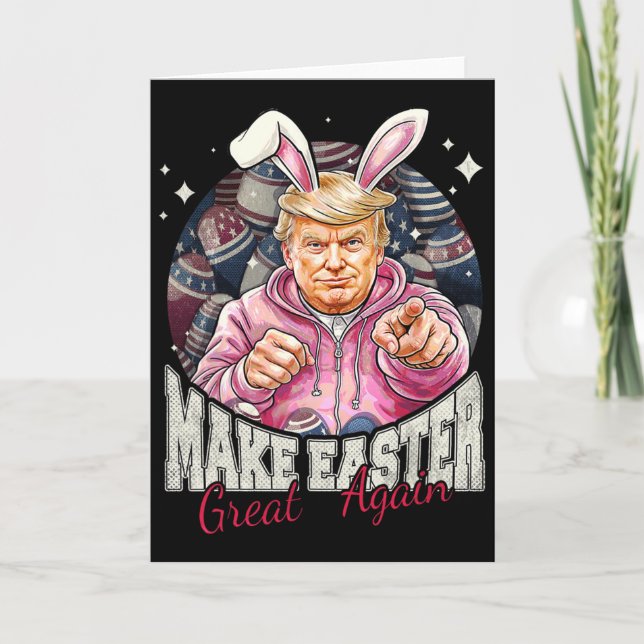 Make Easter Great Again Funny Trump Bunny Spring H Card (Front)