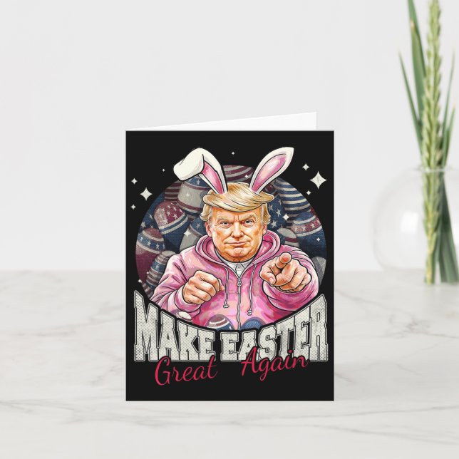 Make Easter Great Again Funny Trump Bunny Spring H Card (Front)