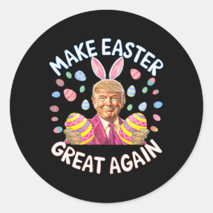 Make Easter Great Again Funny Trump Bunny Spring H Classic Round Sticker