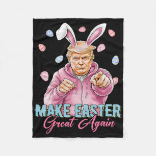 Make Easter Great Again Funny Trump Bunny Spring H Fleece Blanket