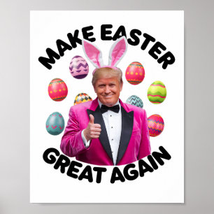 Make Easter Great Again Funny Trump Bunny Spring H Poster