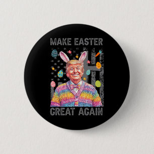 Make Easter Great Again Funny Trump President East 2 Inch Round Button