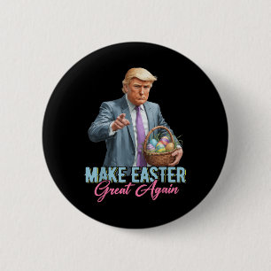 Make Easter Great Again Funny Trump Spring Hunt Eg 2 Inch Round Button