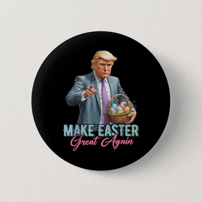 Make Easter Great Again Funny Trump Spring Hunt Eg 2 Inch Round Button (Front)