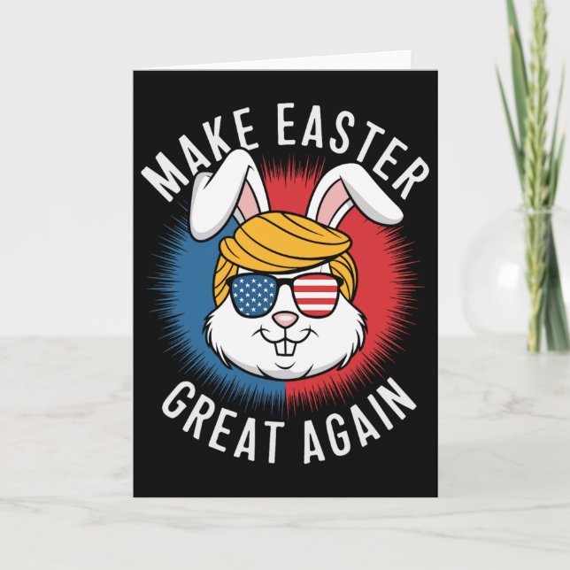 Make Easter Great Again Hunt Eggs Rabbit American  Card (Front)