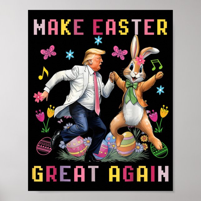 Make Easter Great Again - Trump Dancing With Bunny Poster (Front)