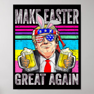 Make Easter Great Again Trump Funny Patriotic Beer Poster