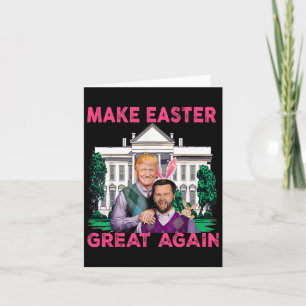 Make Easter Great Again Trump Vance Bunny Hunt 1  Card