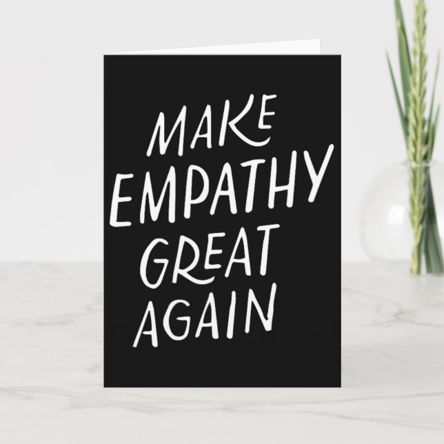 Make Empathy Great Again  Card (Front)