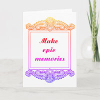 Make epic memories - Positive Quote´s
