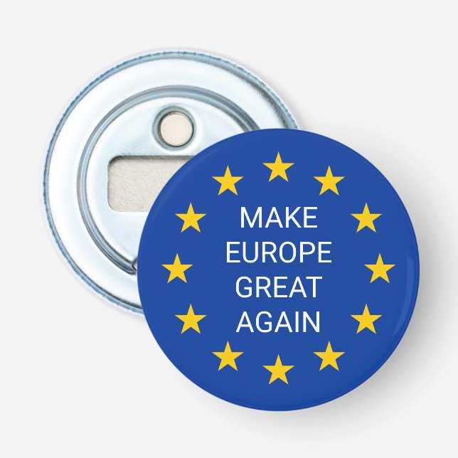 Make Europe Great Again EU flag paper magnetic Bottle Opener (Front)
