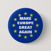 Make Europe Great Again Euro flag pinback buttons