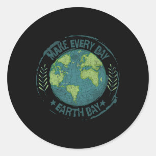 Make Every Day Earth Day Environmental Climate Awa Classic Round Sticker