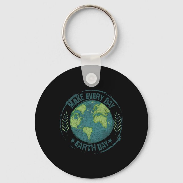 Make Every Day Earth Day Environmental Climate Awa Keychain (Front)