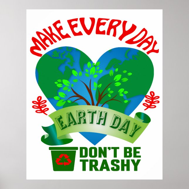 Make Every Day Earth Day Large Poster (Front)