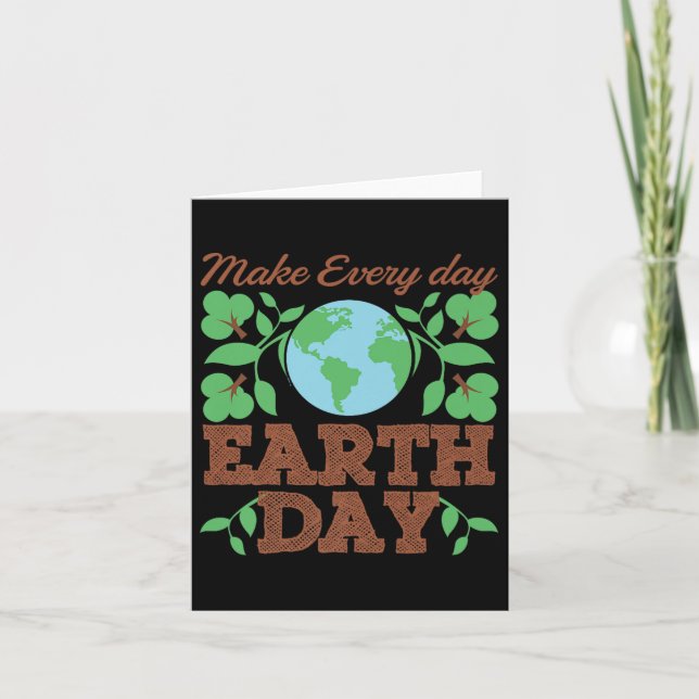 Make Every Day Earth Day Recycle Conservation  Card (Front)