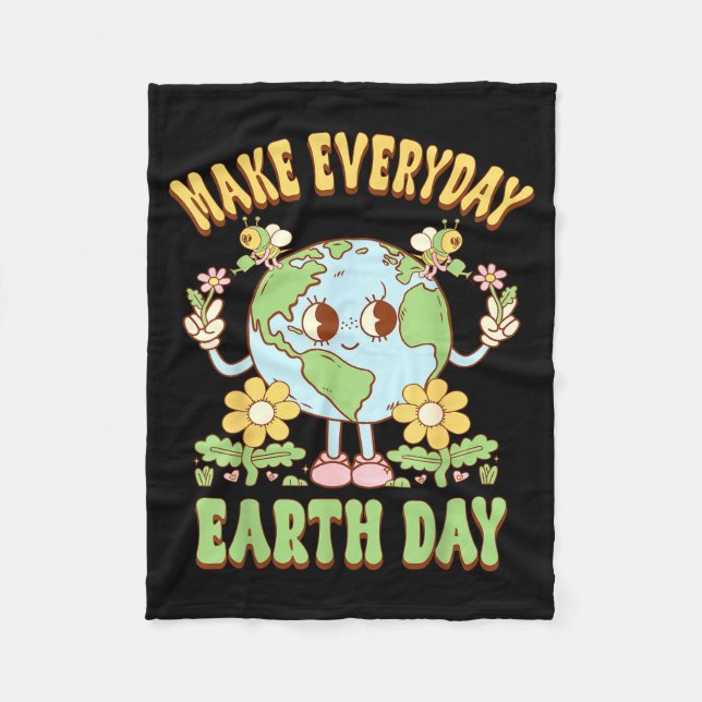 Make Every Day Earth Day Save Planet Environmental Fleece Blanket (Front)