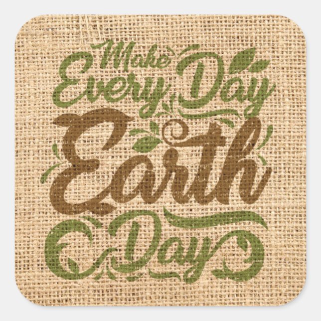 Make Every Day Earth - Square Stickers, Glossy Sticker (Front)