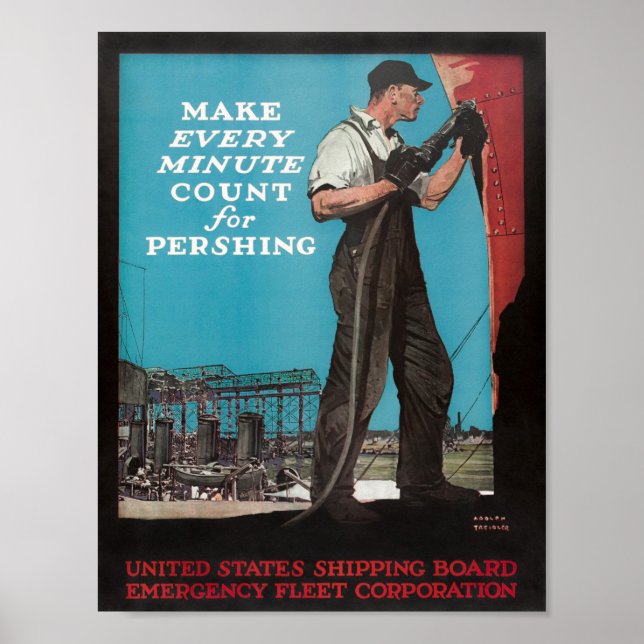 Make Every Minute Count For Pershing - World War O Poster (Front)