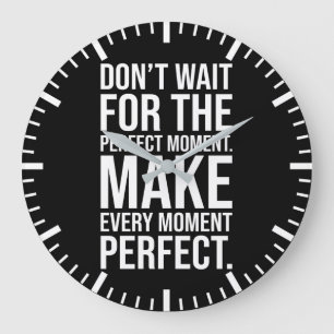 Make Every Moment Perfect - Success Motivational Large Clock