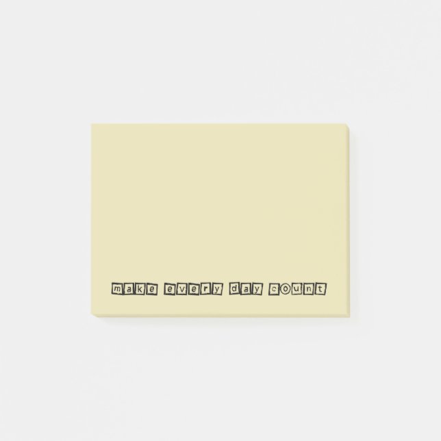 Make Everyday Count Inspirational Typography Post-it Notes (Front)