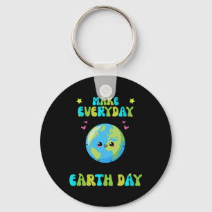 Make Everyday Earth Day Cute Earth Day Men Women K Keychain