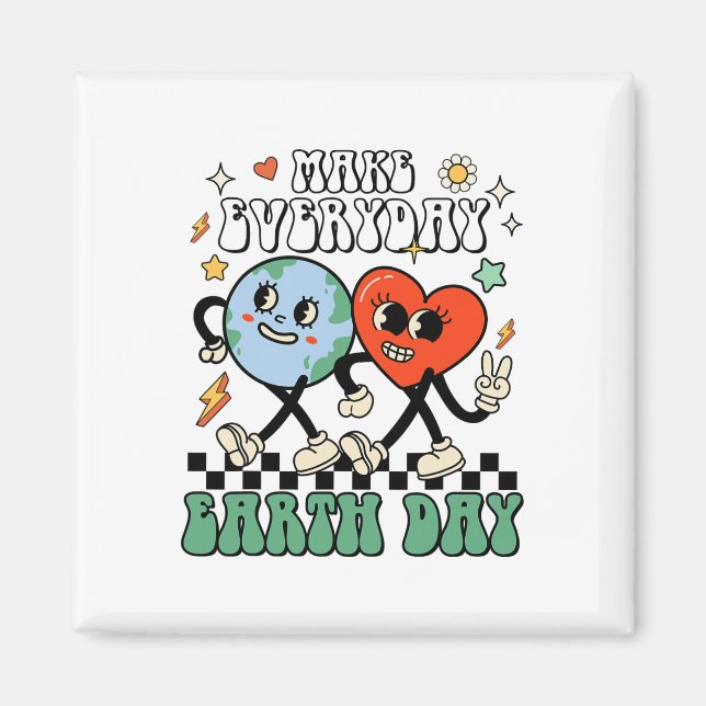 Make Everyday Earth Day Cute Earth Day Men Women K Magnet (Front)
