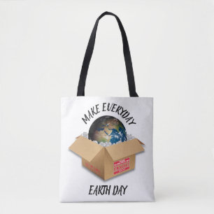 MAKE EVERYDAY EARTH DAY  TOTE BAG