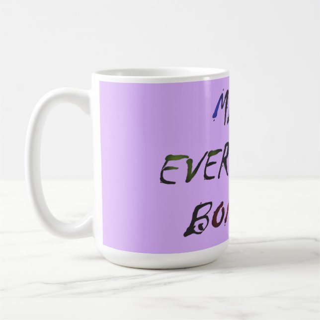 Make Everything Crazy Bonkers Coffee Mug (Left)