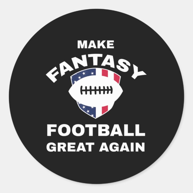 Make Fantasy Football Great Again T  Classic Round Sticker (Front)