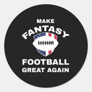 Make Fantasy Football Great Again T  Classic Round Sticker