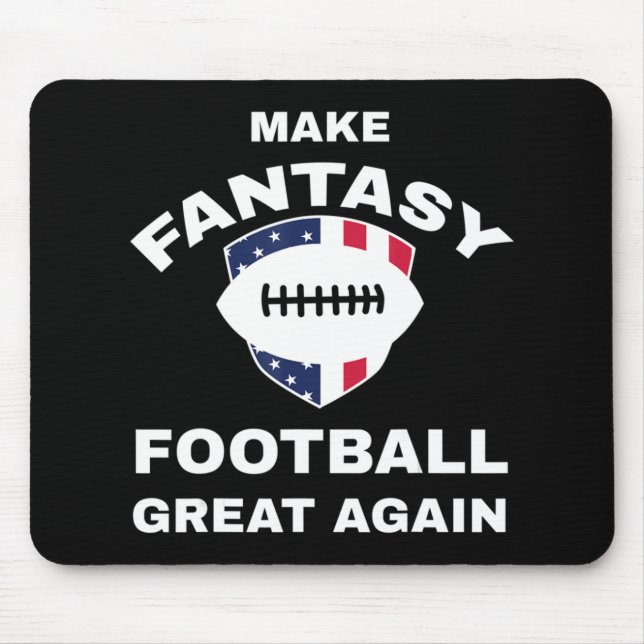 Make Fantasy Football Great Again T  Mouse Pad (Front)