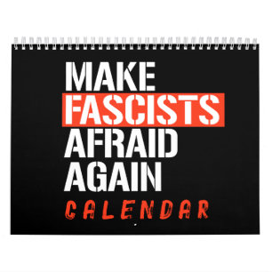 Make Fascists Afraid Again Calendar
