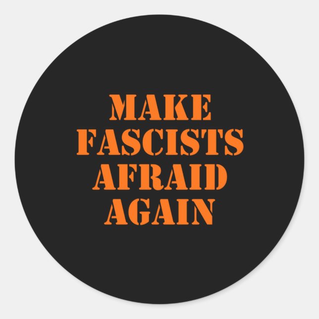 Make Fascists Afraid Again Sticker  (Front)