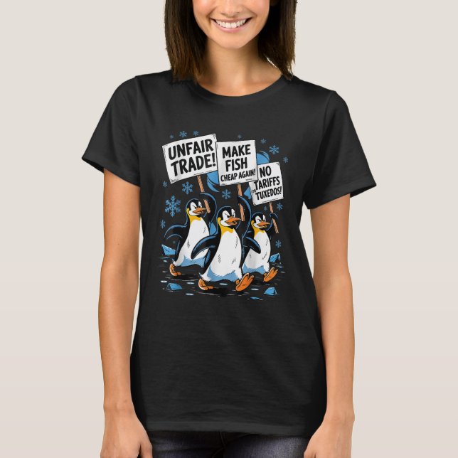 Make Fish Cheap Again! Funny Resist Penguin  T-Shirt (Front)