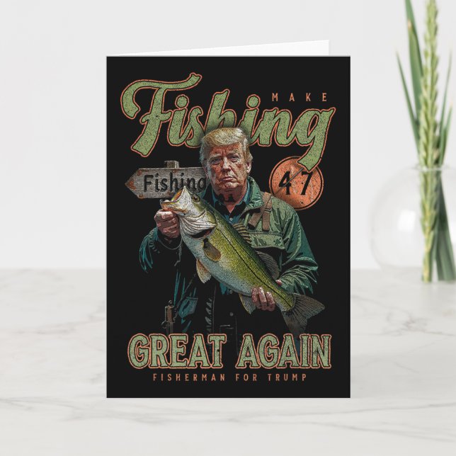 Make Fishing Great Again Funny B Fishing Donald Tr Card (Front)