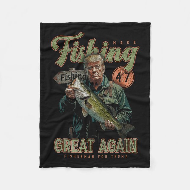 Make Fishing Great Again Funny B Fishing Donald Tr Fleece Blanket (Front)