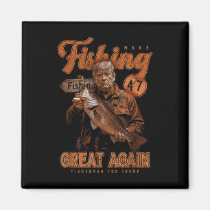 Make Fishing Great Again Funny B Fishing Donald Tr Magnet