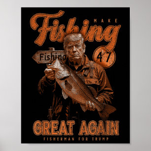 Make Fishing Great Again Funny B Fishing Donald Tr Poster