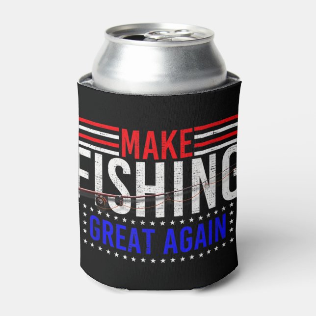 Make Fishing Great Again T-Shirt Funny Fisher Love Can Cooler (Can Front)