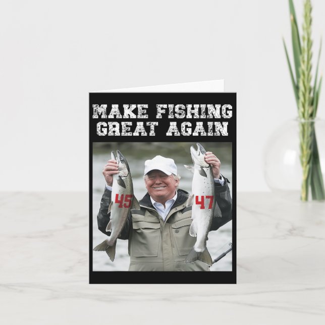 Make Fishing Great Again Trump 2024  Card (Front)