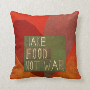 Make Food Not War Throw Pillow