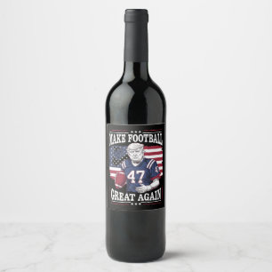 Make Football Great Again Vintage USA Flag Trump Wine Label